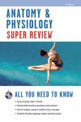 Anatomy & Physiology Super Review