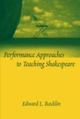 Performance Approaches To Teaching Shakespeare