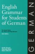 English Grammar For Students Of German, 6Th Edition:The Study Guide For Those Le