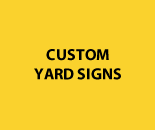 Custom Yard Signs