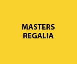 Masters Regalia