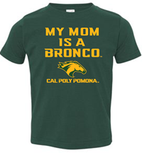 Toddler Tee My Mom Is A Broncohead Forest Green