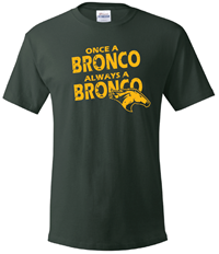 Once A Bronco Always A Bronco Dark Green